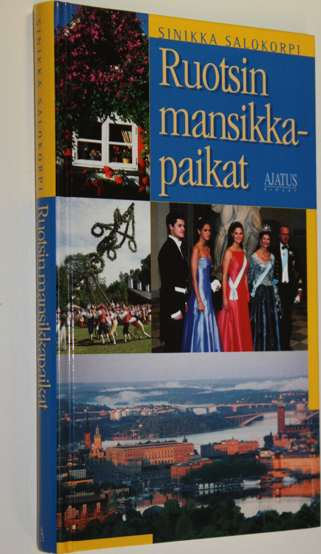 Sinikka Salokorpi : Ruotsin mansikkapaikat