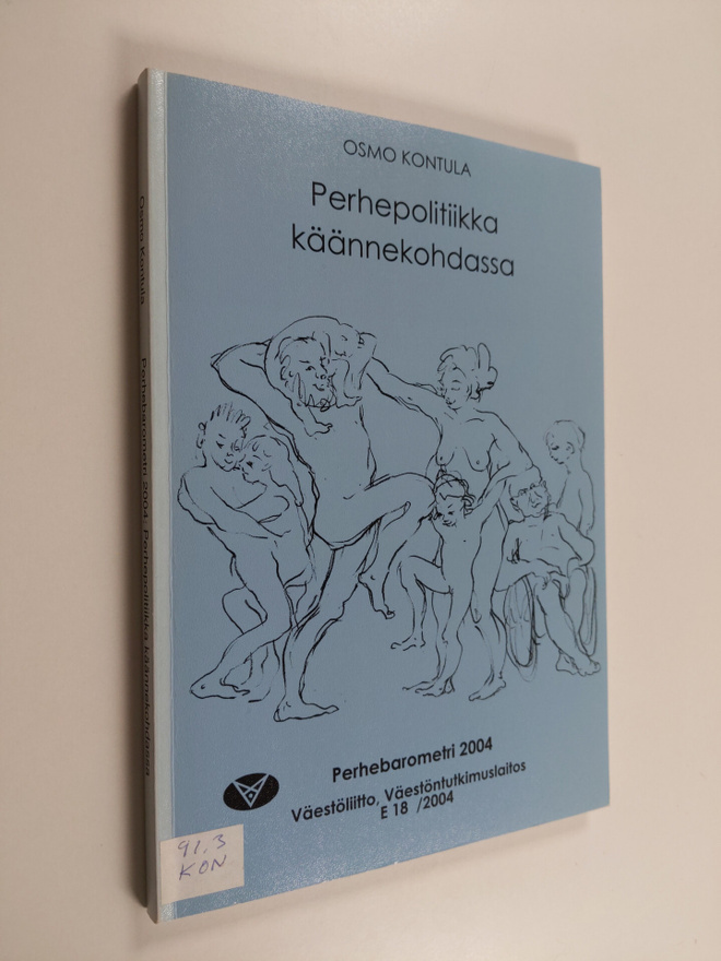 Osmo Kontula : Perhepolitiikka käännekohdassa