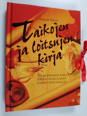 Nicola De Pulford : Taikojen ja loitsujen kirja : yli 40 ...