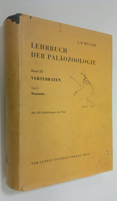 A. H. Muller : Lehrbuch der paläozoologie - band III : Ve...