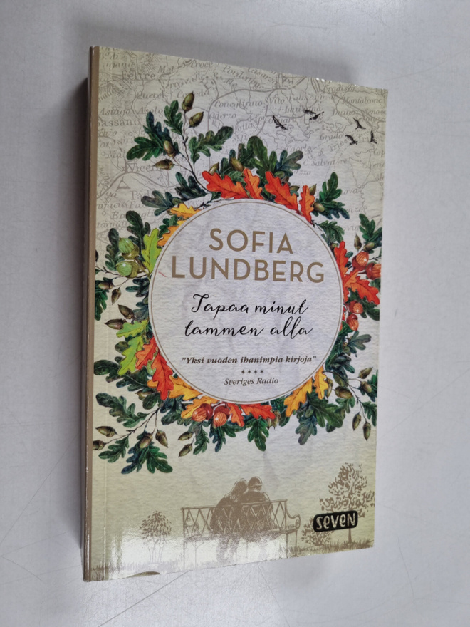 Sofia Lundberg : Tapaa minut tammen alla