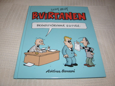 Ilkka Heilä B. Virtanen Brändityöryhmä esittää: