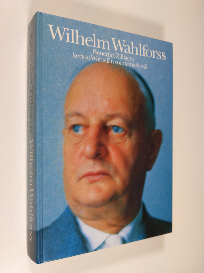Benedict Zilliacus : Wilhelm Wahlforss : Benedict Zilliac...