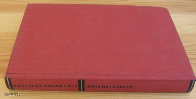 Geoffrey Household: Ihmismetsästys, Otava-58. 253 s. Sid.