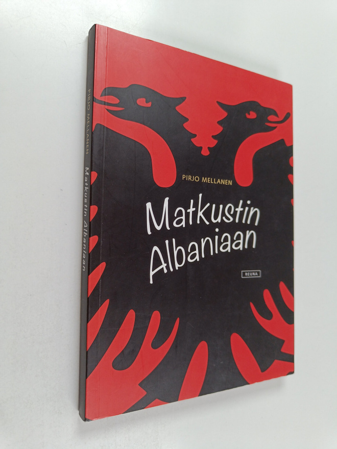 Pirjo Mellanen : Matkustin Albaniaan