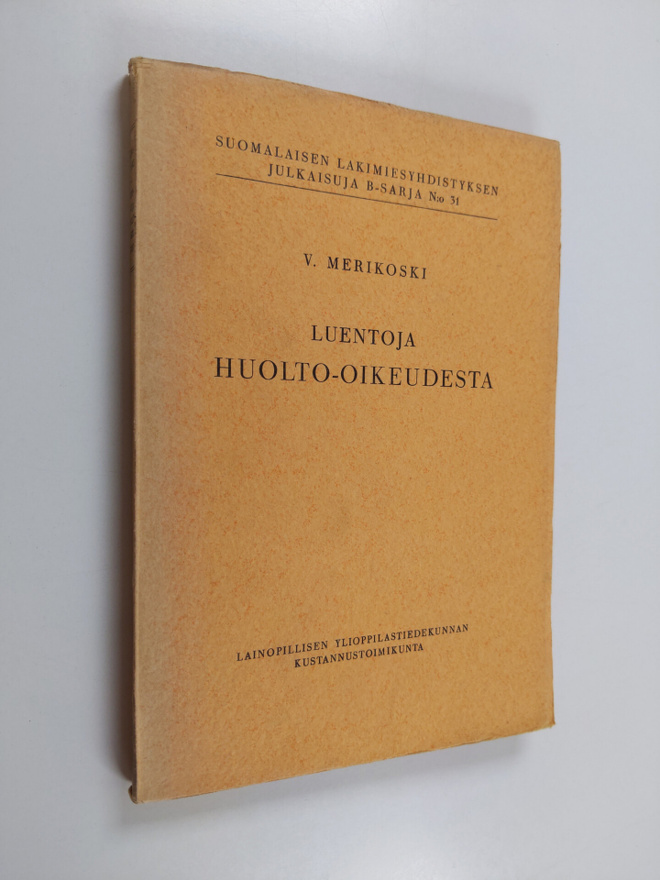 V. Merikoski : Luentoja huolto-oikeudesta