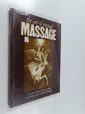 Gordon Inkeles ym. : The Art of Sensual Massage