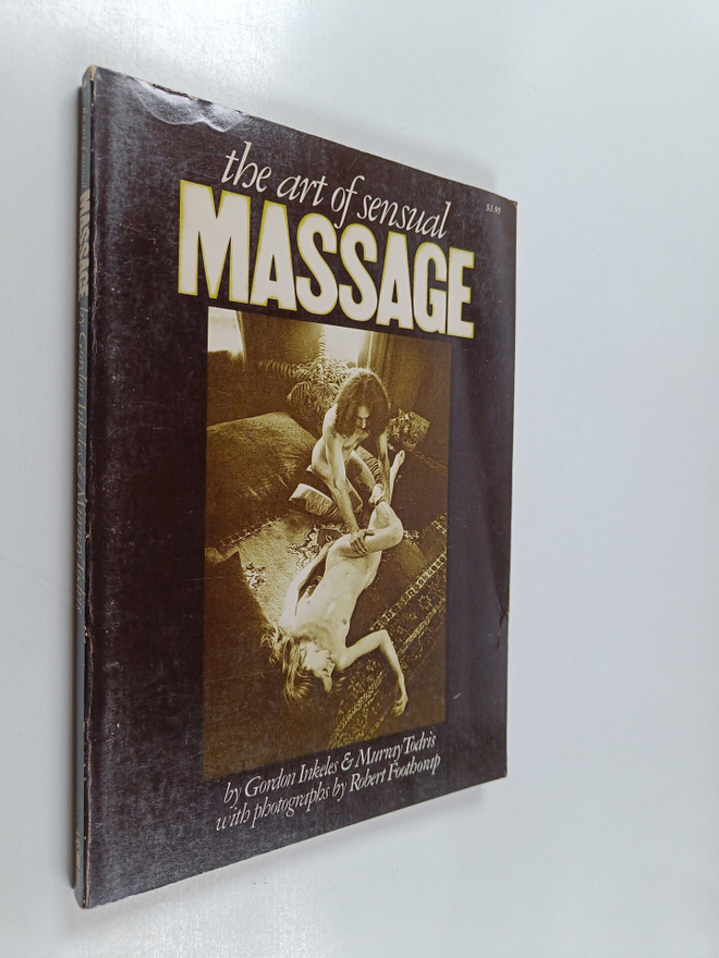 Gordon Inkeles ym. : The Art of Sensual Massage