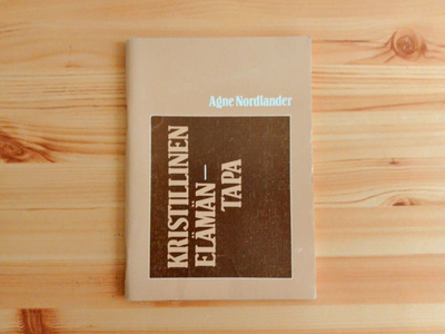 Agne Nordlander: Kristillinen elämäntapa