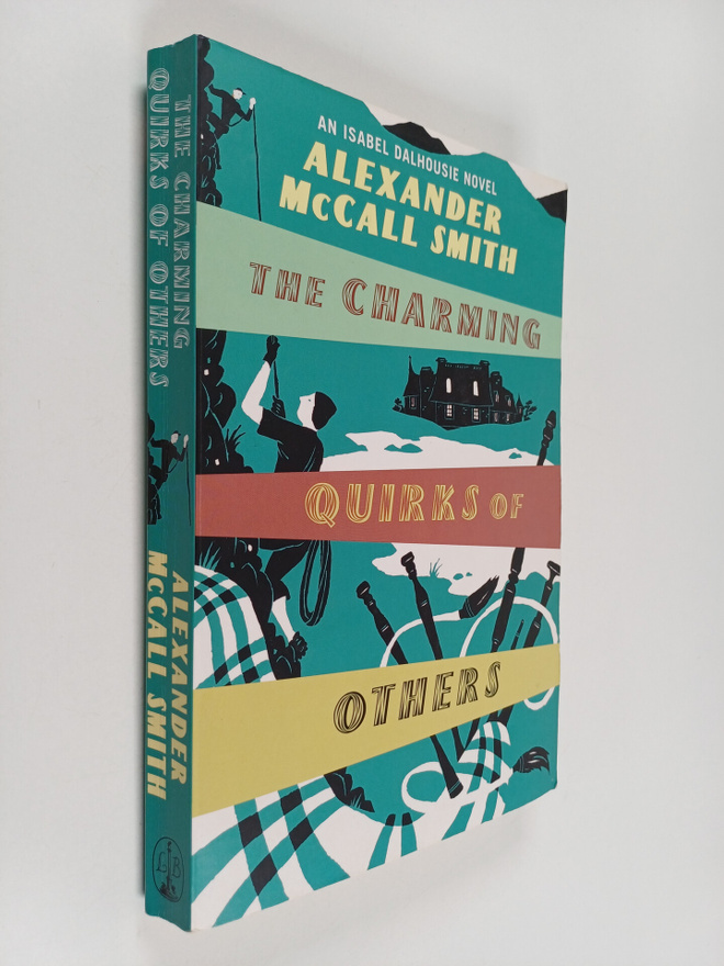 Alexander McCall Smith : The Charming Quirks of Others