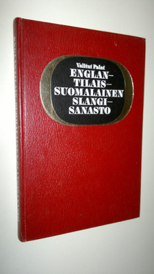 Raija Hurme : Englantilais-suomalainen slangisanasto