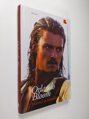 Robert Steele : Orlando Bloom : hurmuri ja seikkailija