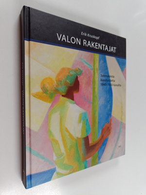 Erik Kruskopf : Valon rakentajat : suomalaista kuvataidet...