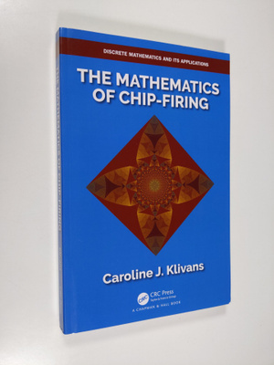 Caroline J. Klivans : The Mathematics of Chip-firing