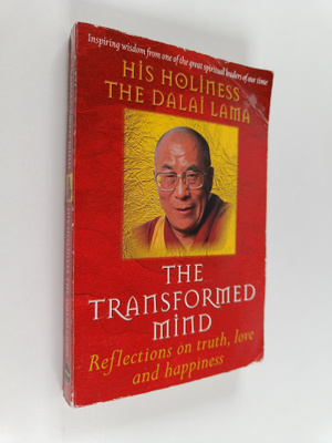 Dalai Lama XIV : The Transformed Mind : Reflections on Tr...