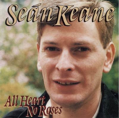 Seán Keane - All Heart No Roses - 1993 - CD