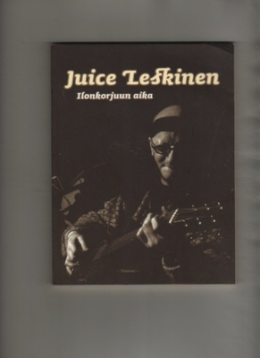 Leskinen, Juice: Ilonkorjuun aika, Tammi 2002, nid., K3 +