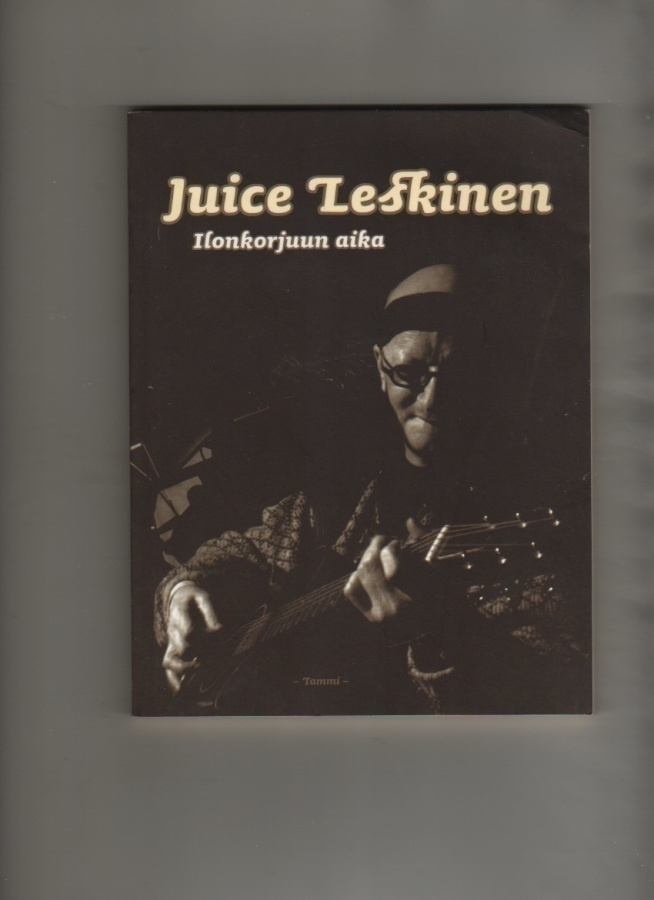 Leskinen, Juice: Ilonkorjuun aika, Tammi 2002, nid., K3 +