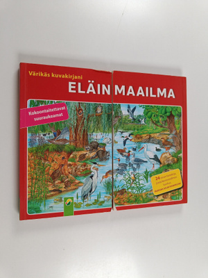 Eläinmaailma : Värikäs kuvakirjani