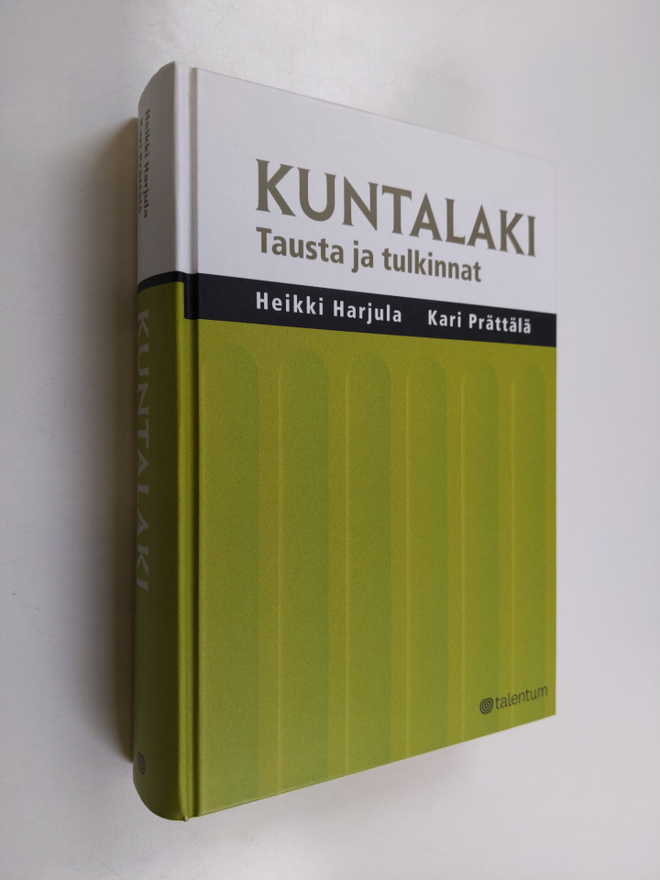 Heikki Harjula ym. : Kuntalaki : tausta ja tulkinnat
