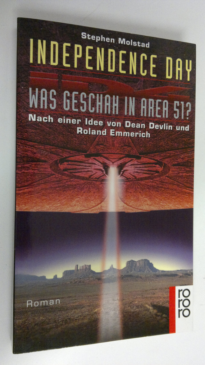 Stephen Molstad : Independence day - was geschah in Area 51?