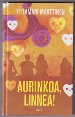 Tittamari Marttinen: Aurinkoa, Linnea!