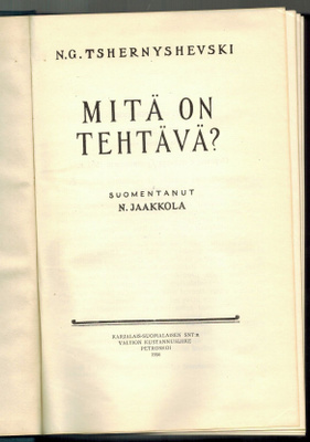 N.G. Tshernyshevski : Mitä on tehtävä ?