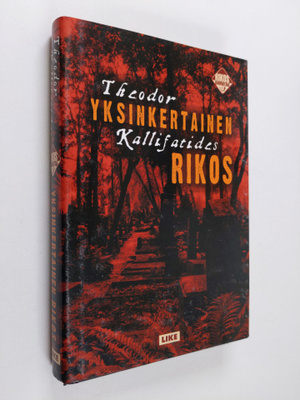 Theodor Kallifatides : Yksinkertainen rikos