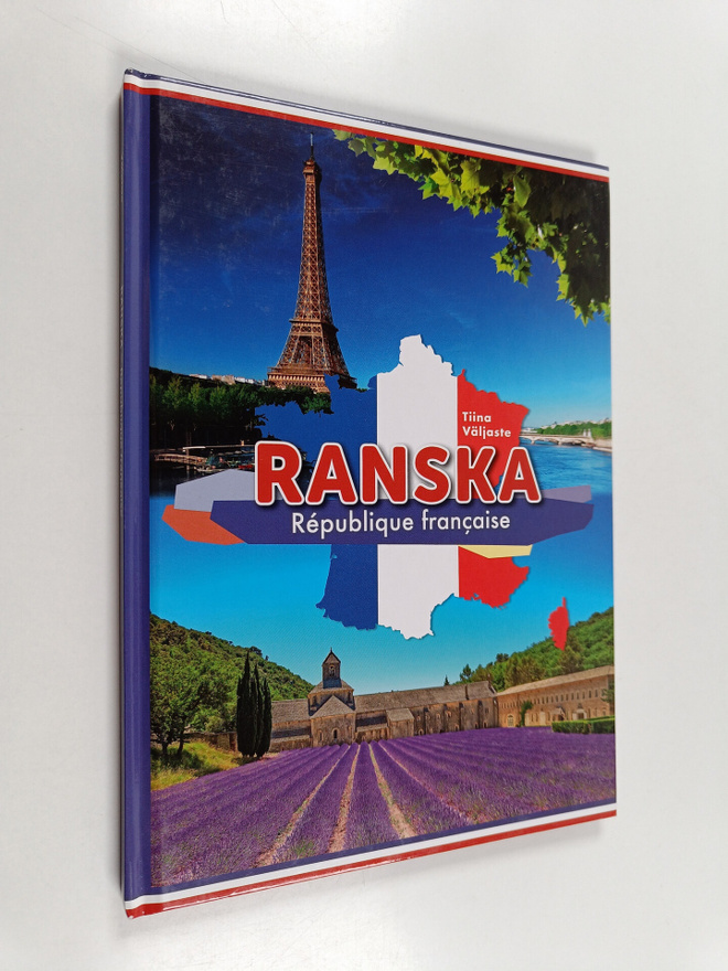 Tiina Väljaste : Ranska = Republique francaise