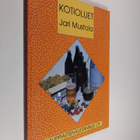 Jari Mustola : Kotioluet - pikkukuva 1