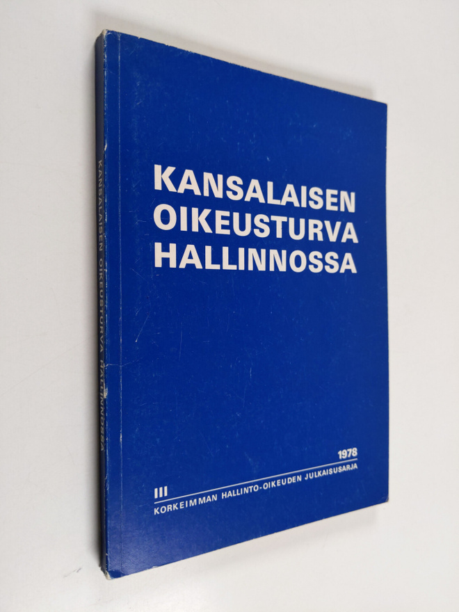 Aarne Nuorvala : Kansalaisen oikeusturva hallinnossa : nä...