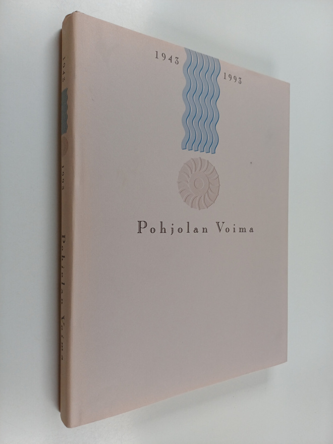 Kai Hoffman : Pohjolan voima 1943-1993