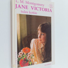 L. M. Montgomery : Jane Victoria tulee kotiin - pikkukuva 1