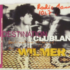 Wilmer X • Destination Clubland CD-Single - pikkukuva 1