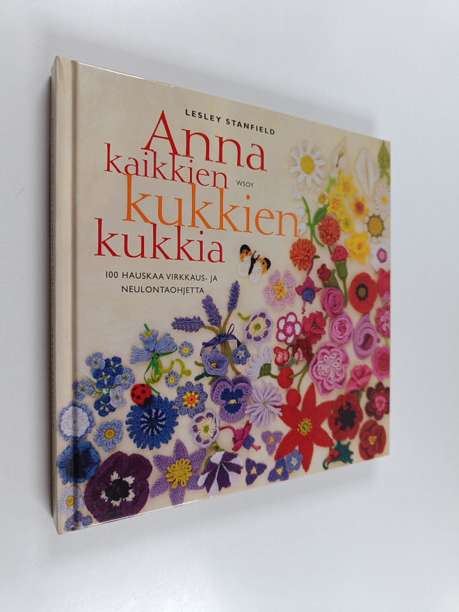 Lesley Stanfield : Anna kaikkien kukkien kukkia : 100 hau...