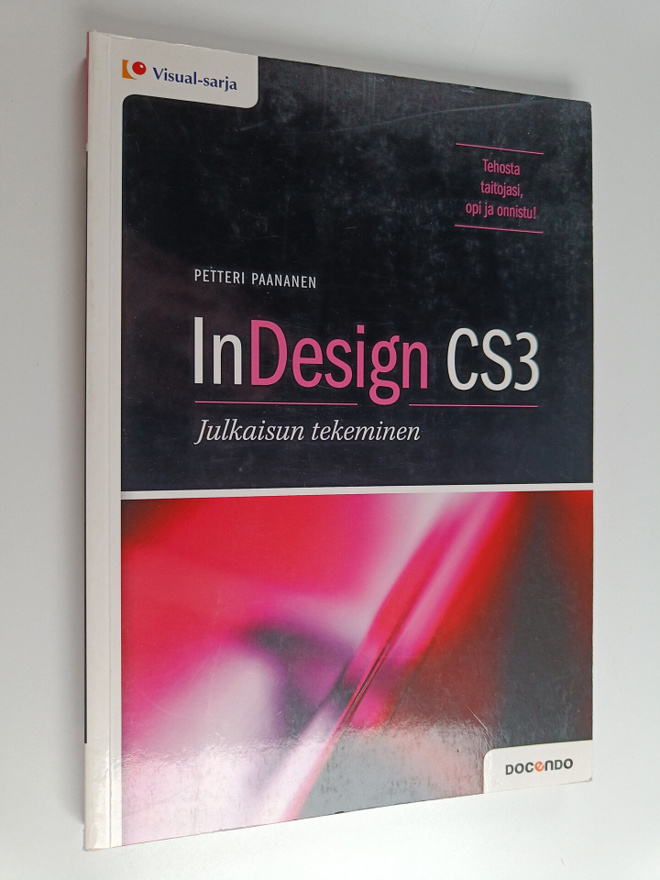 Petteri Paananen : InDesign CS3 : julkaisun tekeminen