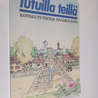 Tutuilla teillä : kotiseututietoa Jyväskylästä - pikkukuva 1