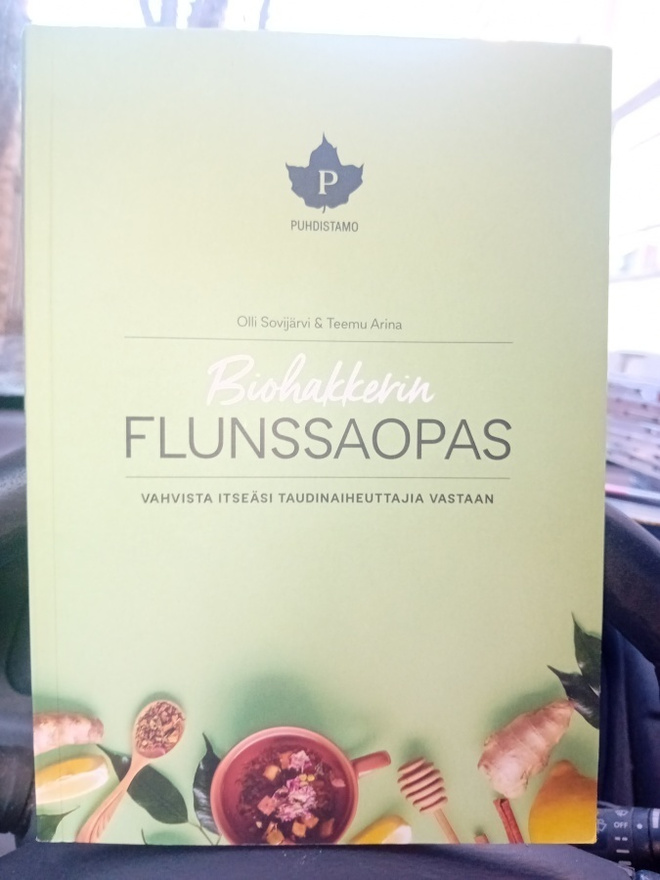 Sovijärvi  : BIOHAKKERIN FLUNSSAOPAS  ( SIS POSTIKULU