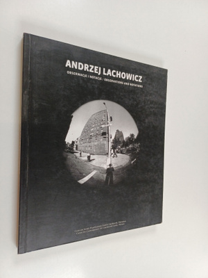 Andrzej Lachowicz ym. : Andrzej Lachowicz - obserwacje i ...