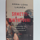 Anna-Lena Lauren : Samettidiktatuuri : vastarintaa ja myö... - pikkukuva 1