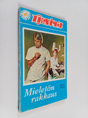 Mary Moore ym. : Mieletön rakkaus