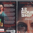 12 Hour Shift	(78 125)	UUSI	-FI-	nordic,	DVD			2020 - pikkukuva 1