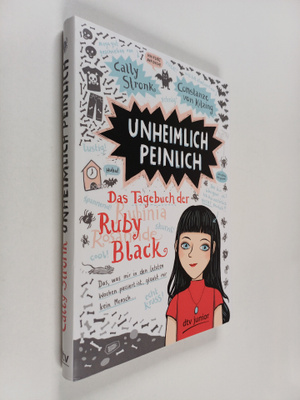 Cally Stronk : Unheimlich peinlich - Das Tagebuch der Rub...
