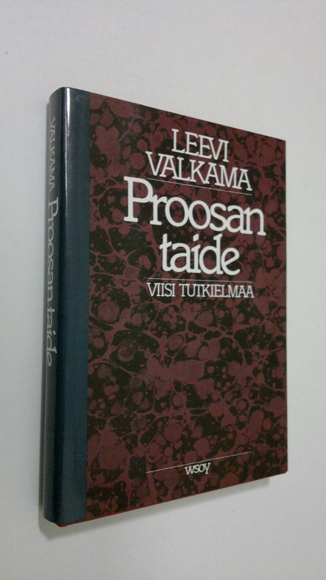 Leevi Valkama : Proosan taide : viisi tutkielmaa