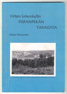 Virtain kirkonkylän Pispanperän tarinoita