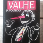 Valhe ja politiikka: Tutkimus hyveestä ja paheesta.. (nid.) - pikkukuva 1
