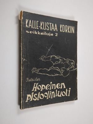 Outsider : Hopeinen pistoolinluoti