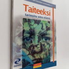Inkeri Sava ym. : Taiteeksi tarinoitu oma elämä - pikkukuva 1