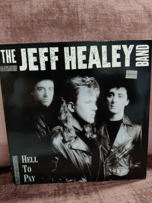 The Jeff Healey band Hell to pay