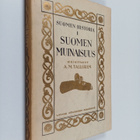 A. M. Tallgren : Suomen historia 1 : Suomen muinaisuus - pikkukuva 1